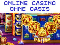 Casino Online ohne Oasis Ihre optimale Spielumgebung