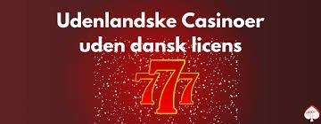 De Bedste Udenlandske Casinoer for Danske Spillere