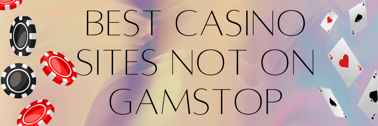 Exploring Gambling Sites That Don't Use GamStop -832445152