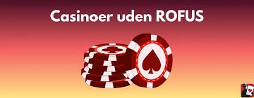 Gambling Uden ROFUS En Guide til Online Spilmuligheder