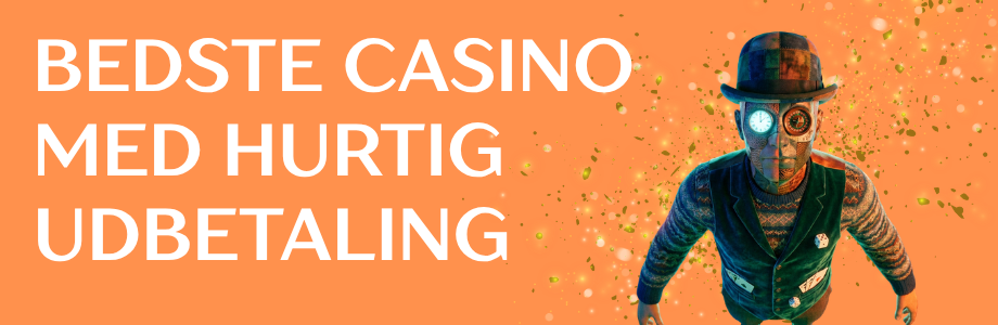 Casino Udbetaling med Det Samme - Hurtige Udbetalinger, Du Kan Forvente