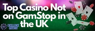 Exploring Casinos Not Registered on Gamstop 1793701191