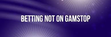 Exploring Sports Betting Sites Not on GamStop Your Guide to Alternative Options Exploring Sports Betting Sites Not on GamStop Your Guide to Alternative Options