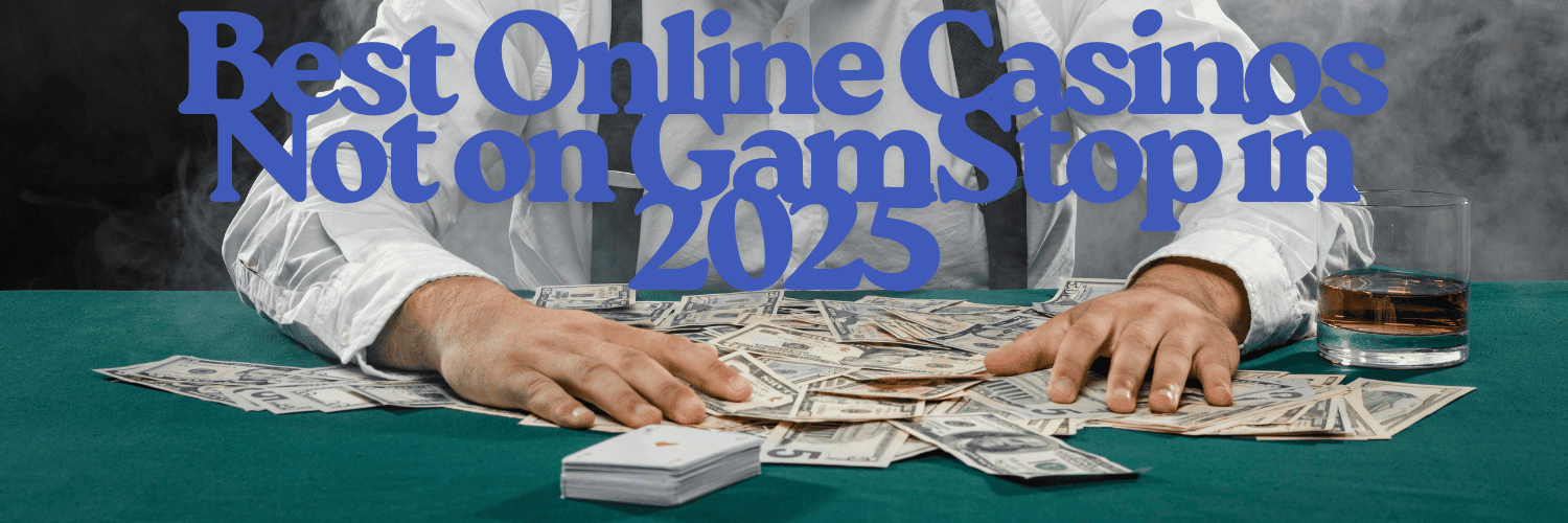 Exploring UK Non GamStop Sites A Comprehensive Guide