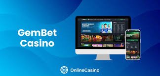 Gembet Casino 探索无限乐趣与巨额奖金